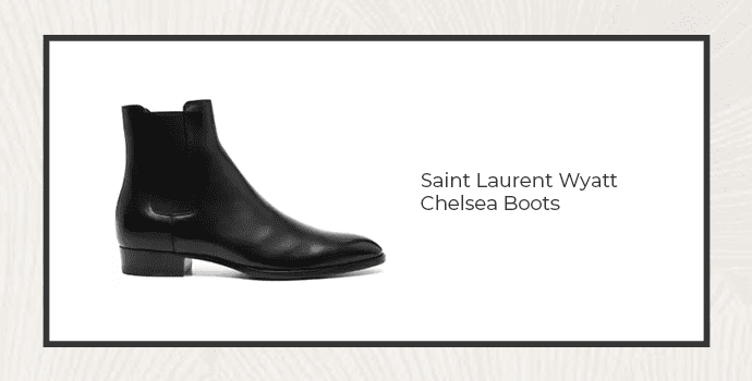 1. Saint Laurent Wyatt Chelsea Boots