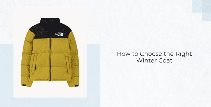 How to Choose the Right Winter Coat