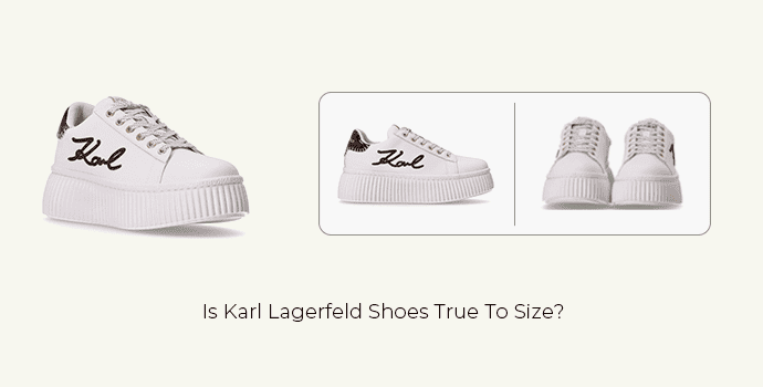 Is Karl Lagerfeld Shoes True To Size