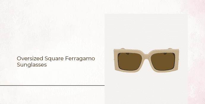 Oversized Square Ferragamo Sunglasses