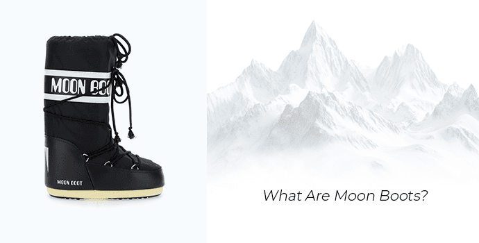 What Are Moon Boots