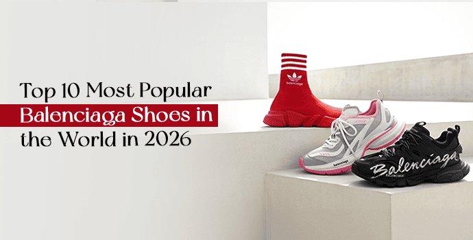 most popular balenciaga shoes