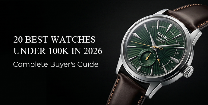 20 best watches under 100K in 2026 buyer's guide featuring a luxury Seiko watch