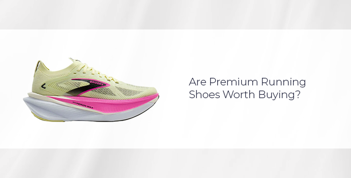 Are Premium Running Shoes Worth Buying? 

