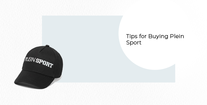 Tips for Buying Plein Sport

